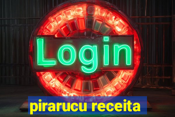 pirarucu receita